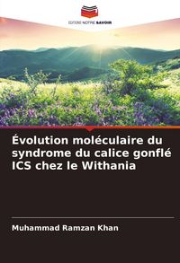 Produktbild: &Eacute;volution mol&eacute;culaire du syndrome du calice gonfl&eacute; ICS chez le Withania