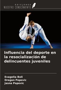 Produktbild: Influencia del deporte en la resocializaci&oacute;n de delincuentes juveniles