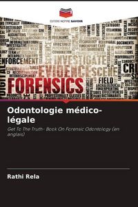Produktbild: Odontologie m&eacute;dico-l&eacute;gale