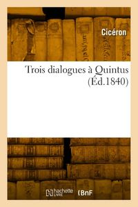 Produktbild: Trois dialogues &agrave; Quintus
