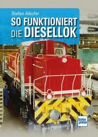 Produktbild: So funktioniert die Diesellok