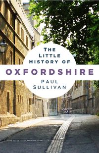 Produktbild: The Little History of Oxfordshire