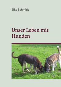 Produktbild: Unser Leben mit Hunden
