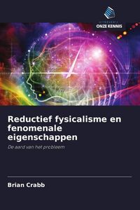 Produktbild: Reductief fysicalisme en fenomenale eigenschappen