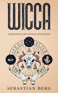Produktbild: Wicca: A Beginner's Guide to Pagan Witchcraft