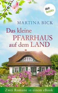 Produktbild: Das kleine Pfarrhaus auf dem Land: Zwei Romane in einem eBook