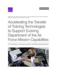 Produktbild: Accelerating the Transfer of Training Technologies to Support Evolving Department of the Air Force Mission Capabilities