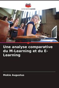 Produktbild: Une analyse comparative du M-Learning et du E-Learning