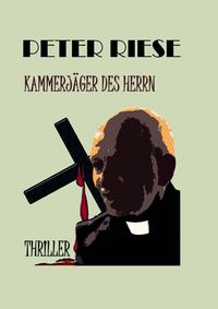 Bild vom Artikel Kammerjäger des Herrn vom Autor Peter Riese
