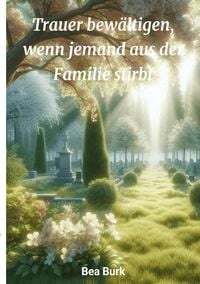 Produktbild: Trauer bew&auml;ltigen