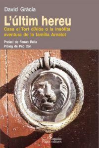 Produktbild: L'ultim hereu : casa el tort d'al&oacute;s o La ins&ograve;lita aventura de la familia Arnalot