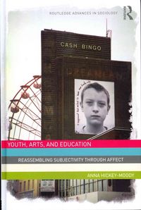 Produktbild: Hickey-Moody, A: Youth, Arts, and Education