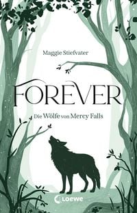 Produktbild: Forever (Die W&ouml;lfe von Mercy Falls, Band 3)