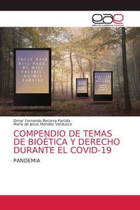 Produktbild: Compendio De Temas De Bio&eacute;tica Y Derecho Durante El Covid-19
