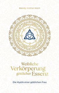 Produktbild: Weibliche Verk&ouml;rperung g&ouml;ttlicher Essenz