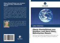Produktbild: Obere Mantelfelsen aus Koz&aacute;kov und Horn&iacute; Bory, B&ouml;hmisches Massiv