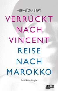 Produktbild: Verr&uuml;ckt nach Vincent & Reise nach Marokko