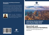 Produktbild: Bauschutt und Wasser/Zement-Verh&auml;ltnis