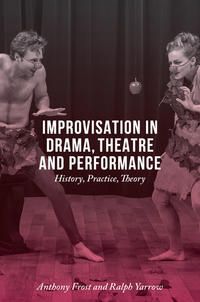 Produktbild: Improvisation in Drama, Theatre and Performance