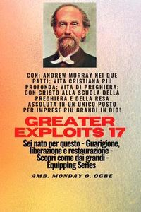 Produktbild: Grandi imprese - 17 Con: Andrew Murray nei due Patti; Vita cristiana pi&ugrave; profonda;..: Andrew Murray nei due Patti; Vita cristiana pi&ugrave; profonda;..