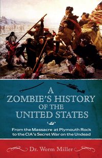 Produktbild: A Zombie's History of the United States