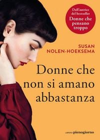 Produktbild: Donne che non si amano abbastanza