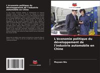 Produktbild: L'&eacute;conomie politique du d&eacute;veloppement de l'industrie automobile en Chine