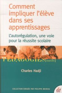 Produktbild: Comment impliquer l'&eacute;l&egrave;ve dans ses apprentissages