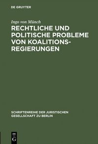 Produktbild: Rechtliche und politische Probleme von Koalitionsregierungen