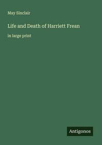Produktbild: Life and Death of Harriett Frean