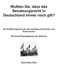 Produktbild: Wu&szlig;ten Sie, dass das Besatzungsrecht in Deutschland immer noch gilt?