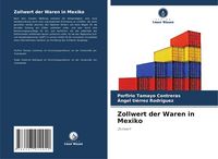 Produktbild: Zollwert der Waren in Mexiko