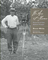 Produktbild: We Are at Home: Pictures of the Ojibwe People