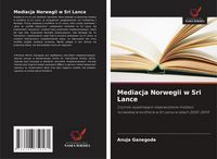Produktbild: Mediacja Norwegii w Sri Lance