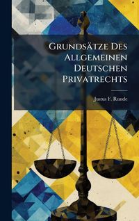 Produktbild: Grunds&auml;tze Des Allgemeinen Deutschen Privatrechts