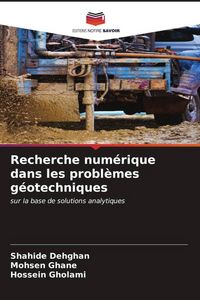 Produktbild: Recherche num&eacute;rique dans les probl&egrave;mes g&eacute;otechniques