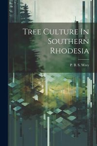 Produktbild: Tree Culture In Southern Rhodesia