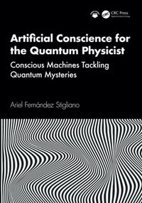Produktbild: Artificial Conscience for the Quantum Physicist