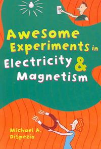 Produktbild: Awesome Experiments in Electricity & Magnetism