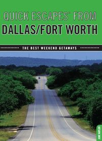 Produktbild: Quick Escapes(R) From Dallas/Fort Worth