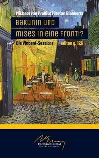 Produktbild: Bakunin und Mises in eine Front!?