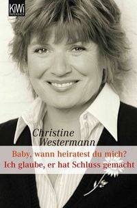 Produktbild: Baby wann heiratest Du mich? / Ich glaube, er hat Schluss gemacht