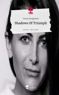Produktbild: Shadows Of Triumph. Life is a Story - story.one