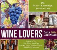 Produktbild: Wine Lover's Daily Calendar: 356 Days of Knowledge, Advice & Lore