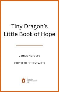 Produktbild: Tiny Dragon's Little Book of Hope
