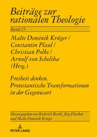 Produktbild: Freiheit denken. Protestantische Transformationen in der Gegenwart