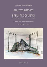 Produktbild: Frutto previo. Brevi ricci verdi. 50 considerazioni prima di scrivere una poesia. Testo spagnolo a fronte