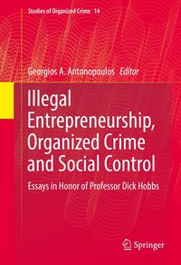 Produktbild: Illegal Entrepreneurship, Organized Crime and Social Control