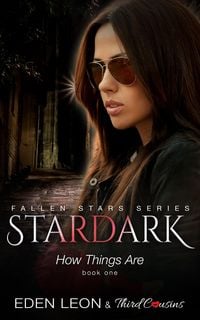 Produktbild: Stardark - How Things Are (Book 1) Fallen Stars Series