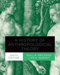 Produktbild: A History of Anthropological Theory, Sixth Edition